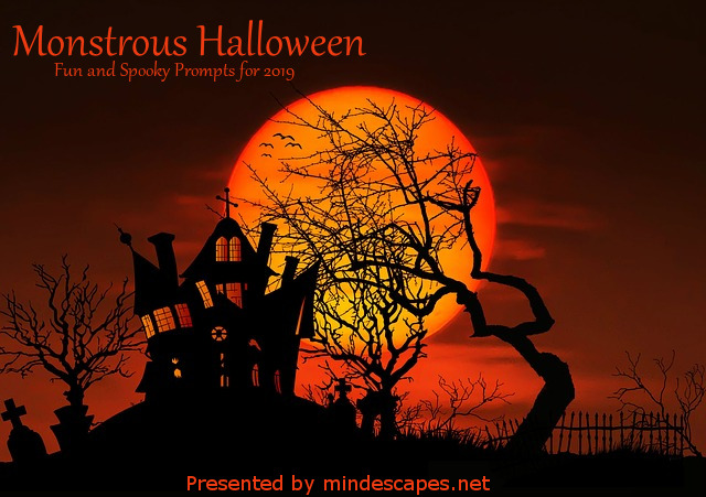 Header image of a spooky house with a full moon highlighting Monstrous Halloween 2019 Writing Prompts